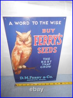 11x16 in BUY FERRY`S SEEDS DETROIT MICH. ADV. SIGN EMBOSSED METAL TACKER X 150