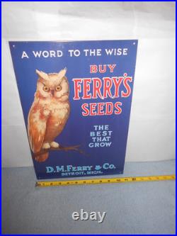 11x16 in BUY FERRY`S SEEDS DETROIT MICH. ADV. SIGN EMBOSSED METAL TACKER X 150