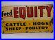 19-Rare-Old-Vintage-1950s-EQUITY-FEED-METAL-FARM-SIGN-CATTLE-HOGS-SHEEP-POULTRY-01-ew
