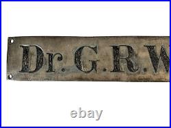 Antique Doctor's Office Metal Hanging Advertising Trade Sign Dr G R Welchans