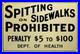 Antique-Original-Spitting-On-Sidewalks-Prohibited-Warning-Scioto-Metal-Sign-01-cvm