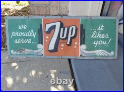 C. 1940s Original Vintage 7up Sign Metal It Likes You We Proudly Serve VERY EARLY
