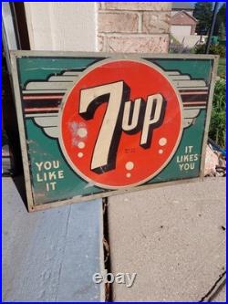 C. 1940s Original Vintage 7up Sign Metal It Likes You We Proudly Serve VERY EARLY