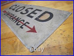 CLOSED ENTRACE ARROW POINTING RIGHT Old Industrial Shop Steel Advertising Sign