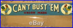 Can't Bust Em overalls embossed tin strip sign door push early levis advertising