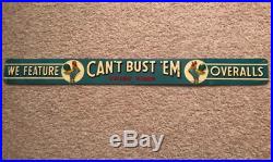 Can't Bust Em overalls embossed tin strip sign door push early levis advertising