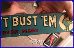 Can't Bust Em overalls embossed tin strip sign door push early levis advertising