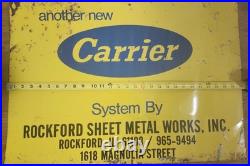 Carrier Vintage Sign Advertising Rockford IL Sheet Metal Rare Sign