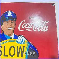 Coca Cola Slow School Zone Officer Porcelain Enamel Vintage Sign Metal 20 x 13