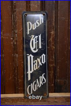 EL PAXO CIGARS STAMPED PAINTED METAL DEALER DOOR PUSH SIGN VINTAGE 1940s STORE