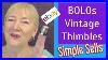 Ebay-Bolo-Vintage-Thimbles-10-To-400-Be-On-The-Lookout-Simple-Sells-For-Good-Profit-01-ju