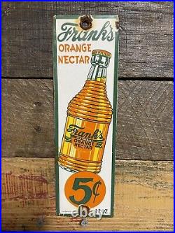 Frank's orange nectar? VINTAGE PORCELAIN SIGN GAS & OIL Soda Drink Beverage
