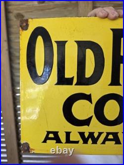 Huge Vintage Old Reliable Coffee Always Good Porcelain Sign 24 X 12