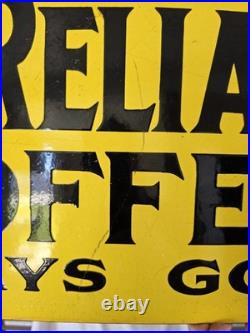 Huge Vintage Old Reliable Coffee Always Good Porcelain Sign 24 X 12