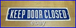 KEEP DOOR CLOSED Original Old Advertising Sign Gas Station Industrial Shop