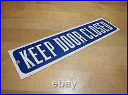 KEEP DOOR CLOSED Original Old Advertising Sign Gas Station Industrial Shop