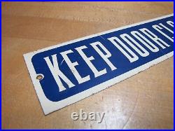 KEEP DOOR CLOSED Original Old Advertising Sign Gas Station Industrial Shop