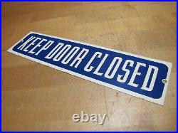 KEEP DOOR CLOSED Original Old Advertising Sign Gas Station Industrial Shop