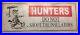 Large-Vintage-Sign-Hunters-Do-Not-Shoot-the-Insulators-Reddy-Kilowatt-01-ro