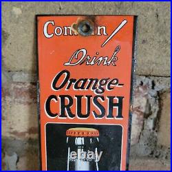 Old Vintage Drink Orange Crush Porcelain Gas Station Soda Door Sign 10 X 2.5