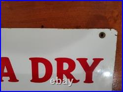 Original Beautiful Vintage Canada Dry Porcelain Sign 24 x 7 Great Color Graphics