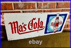 Original Ma's Embossed Cola SST Sign. 28x12. Good Cond. Great Colors