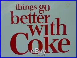Original Vintage (1963) COCA-COLA Embossed Sign- Things Go Better With Coke