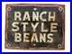 Original-Vintage-Ranch-Style-Beans-Tin-Advertising-Sign-Texas-Patina-Rust-01-cci