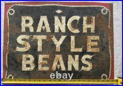 Original Vintage Ranch Style Beans Tin Advertising Sign Texas Patina & Rust Original Vintage Ranch Style Beans Tin Advertising Sign Texas Patina & Rust