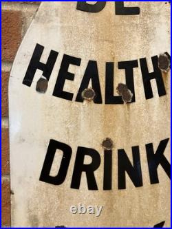 Porcelain Sign 1930s Original. Large Sign. Dairy Farm. Vintage. Be Healthy Drink