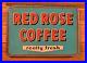 Rare-Vintage-1956-Red-Rose-Coffee-Sign-27-5-x-19-Embossed-Metal-Great-Color-01-ckb