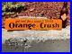 VINTAGE-1950-s-ORANGE-CRUSH-SODA-METAL-ADVERTISING-SIGN-16x-3-VERY-NICE-01-lsrq