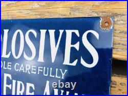 VINTAGE 9x5 EXPLOSIVES KEEP FIRE AWAY PORCELAIN GASOLINE ADVERTISING OIL SIGN