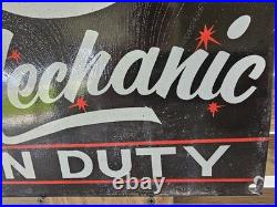 VINTAGE OLD TEXACO MECHANIC ON DUTY PORCELAIN GAS STATION PUMP SIGN 12 x 16