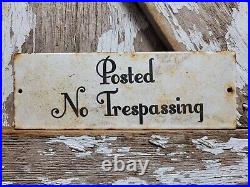 VINTAGE POSTED NO TRESPASSING PORCELAIN SIGN 10x4 PRIVATE PROPERTY GATE PLAQUE