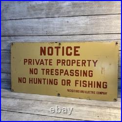 VNTG Porcelain Sign NOTICE NO HUNTING OR FISHING Pacific Gas And Electric RARE