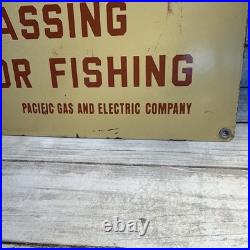 VNTG Porcelain Sign NOTICE NO HUNTING OR FISHING Pacific Gas And Electric RARE