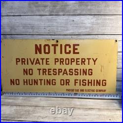 VNTG Porcelain Sign NOTICE NO HUNTING OR FISHING Pacific Gas And Electric RARE