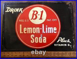 VTG. Orig. DRINK B-1 LEMON-LIME SODA PLUS VITAMIN B-1 Embossed Tin Litho Sign