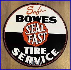 Vintage 16 Bowes Seal Fast Tire Service Gas Oil Metal Advertising Sign