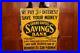 Vintage-1920-s-Grand-Rapids-Savings-Bank-Save-Your-Money-18-Embossed-Metal-Sign-01-eggt