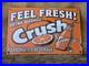 Vintage-1950-s-Orange-Crush-Feel-Fresh-Porcelain-Gas-Station-Soda-Sign-12x-8-01-dsm