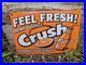Vintage-1950-s-Orange-Crush-Feel-Fresh-Porcelain-Gas-Station-Soda-Sign-12x-8-01-kn
