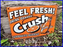 Vintage 1950's Orange Crush Feel Fresh Porcelain Gas Station Soda Sign 12x 8