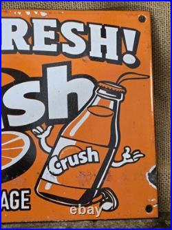 Vintage 1950's Orange Crush Feel Fresh Porcelain Gas Station Soda Sign 12x 8