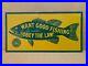 Vintage-1950s-Want-Good-Fishing-Obey-The-Law-Metal-Sign-Pennsylvania-Bait-Rod-01-sclr