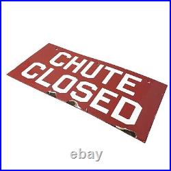 Vintage 30's Chute Closed Porcelain Sign 1930's Mining Town From Jerome AZ