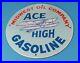 Vintage-Ace-High-Gasoline-Porcelain-Gas-Motor-Oil-Service-Station-Pump-Auto-Sign-01-pfu