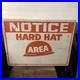 Vintage-Advertising-Wood-Wooden-Sign-Notice-Hard-Hat-Area-18-by-24-01-nt