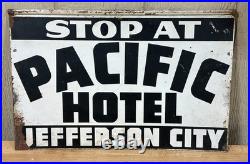 Vintage Advertising sign Pacific Hotel Jefferson City, Mo original collectible